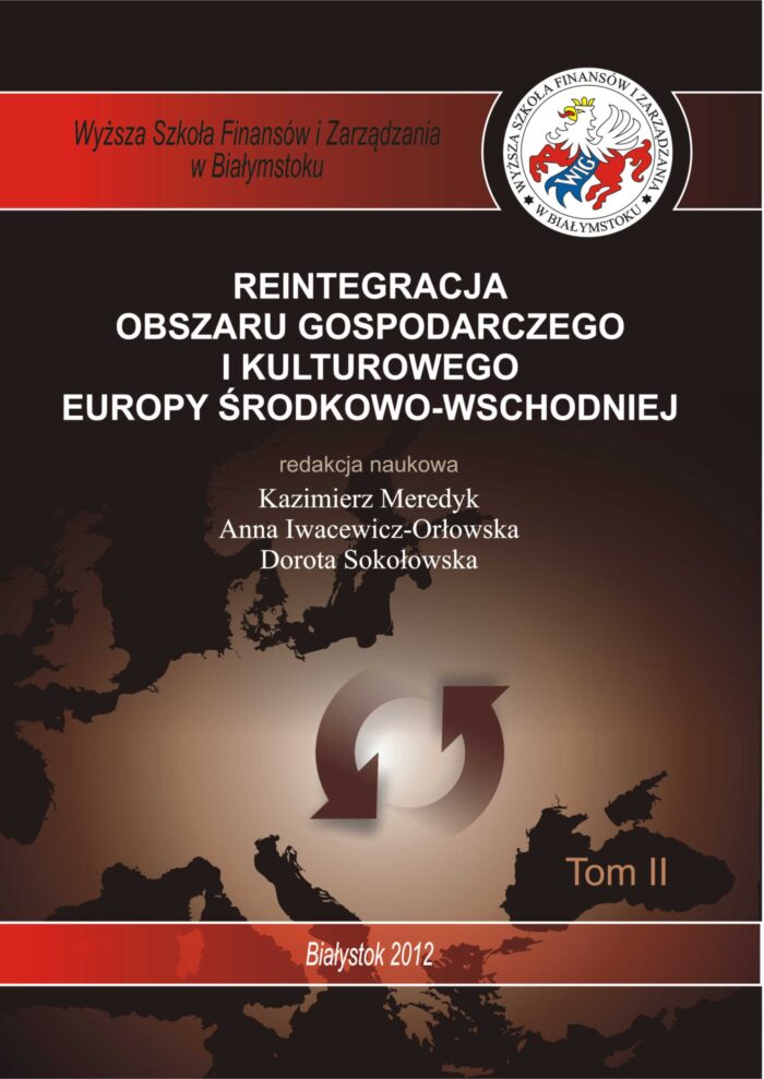 Reintegracja obszaru gospodarczego i kulturowego Europy Środkowo- Wschodniej, t. II