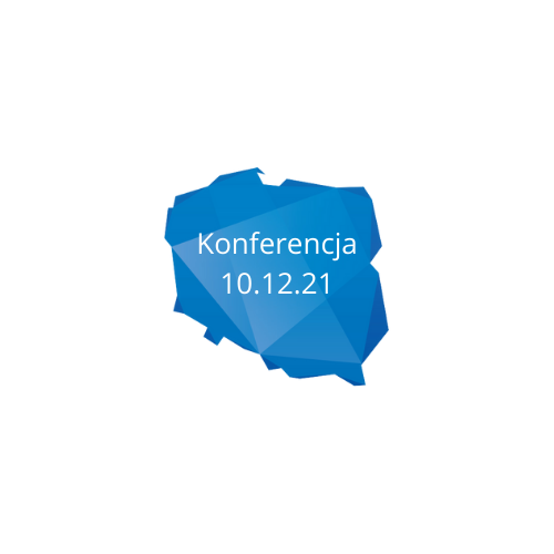 Konferencja online „Nowy Ład – Przedsiębiorco jakie zmiany Ciebie czekają?”(10.12.21)