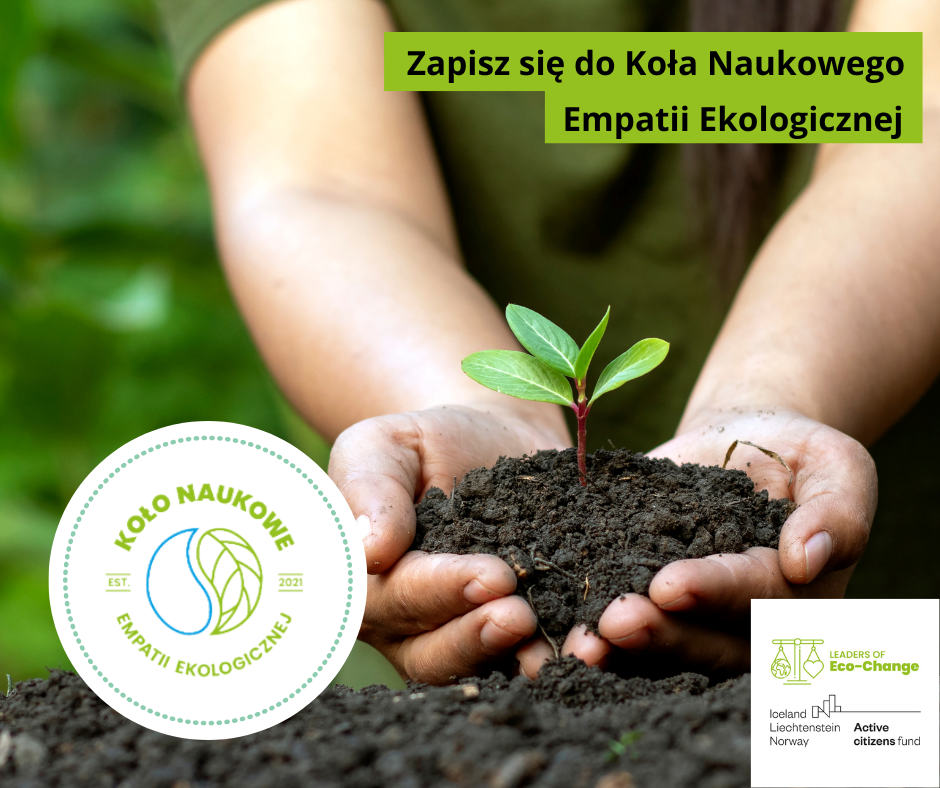 plakat zachęcający do udziału w pracach Koła Empatii Ekologicznej