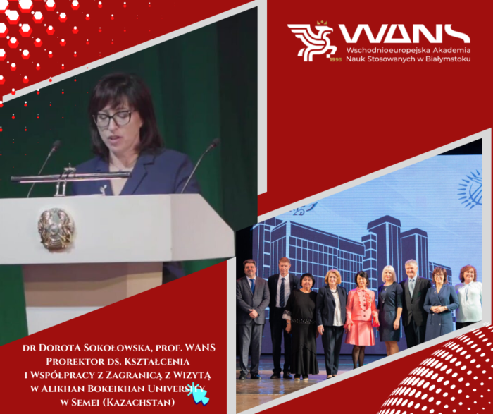 25-lecie Alikhan Bokeikhan University – naszą Uczelnię reprezentowała dr Dorota Sokołowska, prof. WANS, Prorektor ds. Kształcenia i Współpracy z Zagranicą